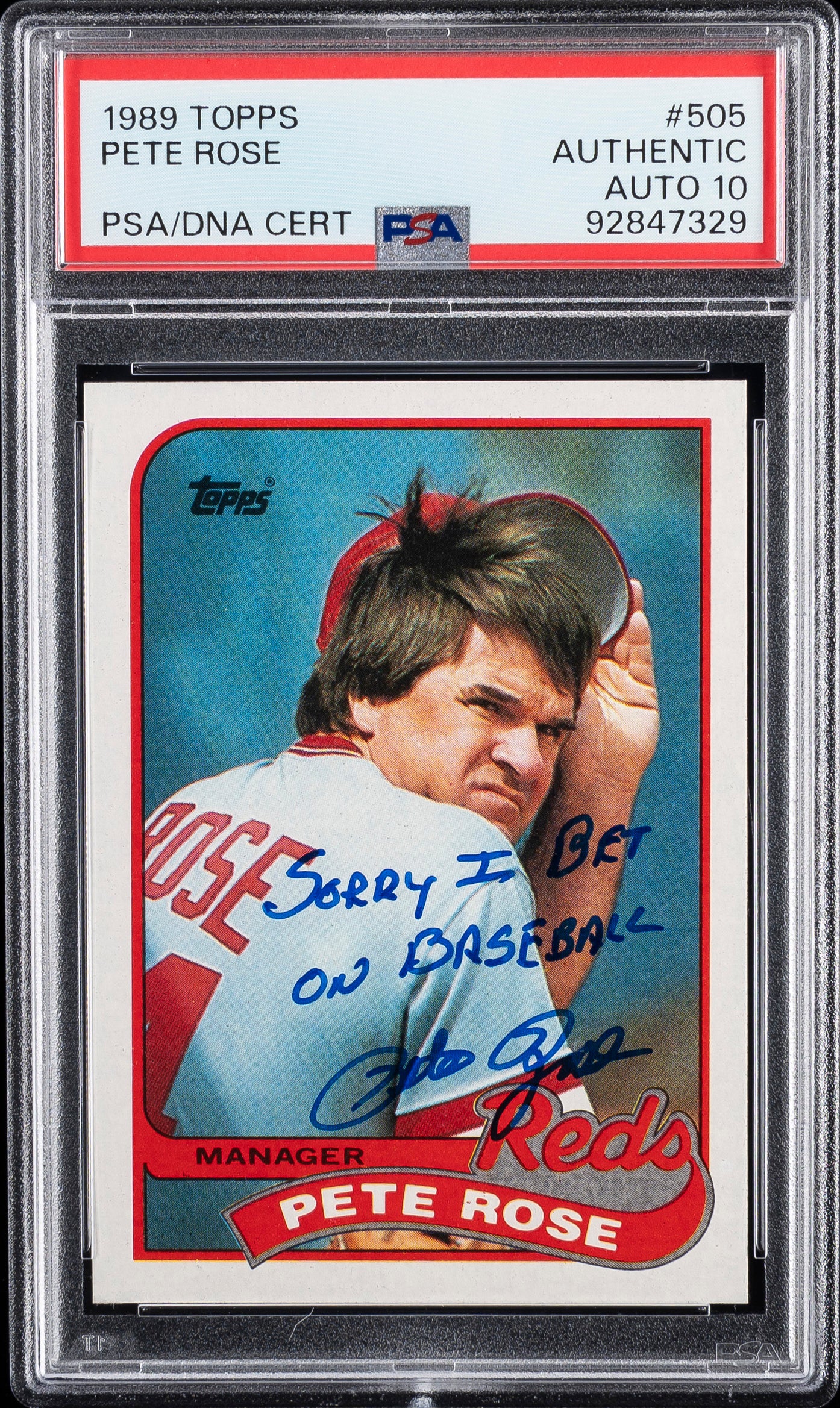 Super Rare Pete Rose Autographed Signed and Inscribed "SORRY I BET ON BASEBALL" 1989 Topps Baseball Card PSA Slabbed Authenticated and Graded AUTO 10