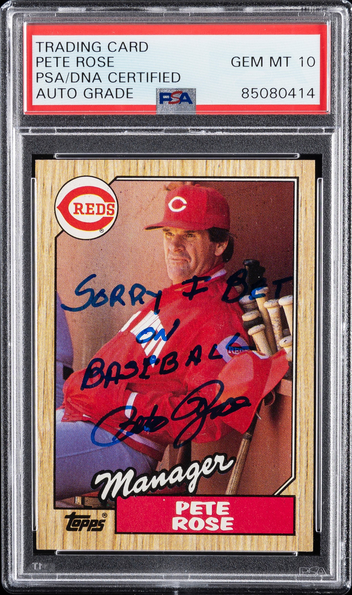 Super Rare Pete Rose Autographed Signed and Inscribed "SORRY I BET ON BASEBALL" 1987 Topps Baseball Card PSA Slabbed Authenticated and Graded AUTO 10